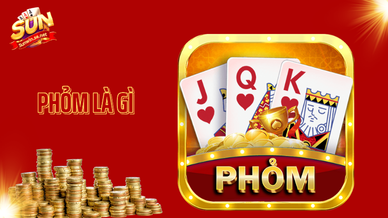 Phỏm là gì? Hướng dẫn cách chơi và mẹo đánh thắng nhanh 1 Phỏm là gì
