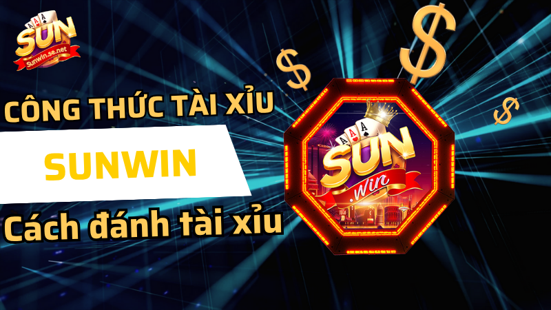 Công thức tài xỉu Sunwin tăng tỷ lệ thắng 98.5% 1 công thức tài xỉu sunwin